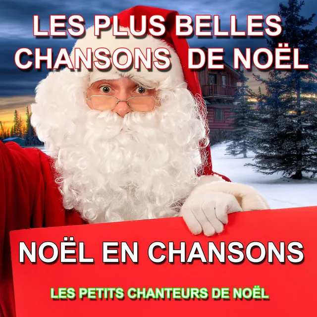 Noël en chansons : Les plus belles chansons de Noël