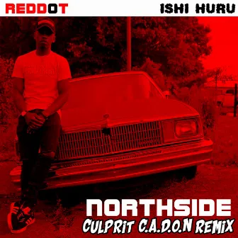 Northside [Culprit C.A.D.O.N Remix] by Red Dot