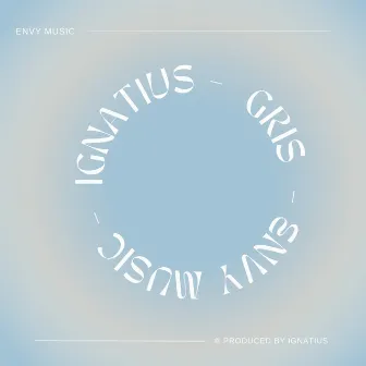 Gris (Original Mix) by Ignatius