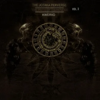 The Path of Darkness, Vol. 2 by the Jotaka Perverse