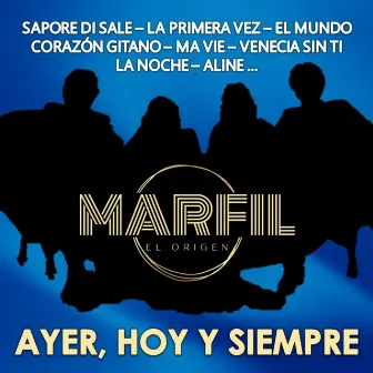 Ayer, Hoy Y Siempre by Marfil