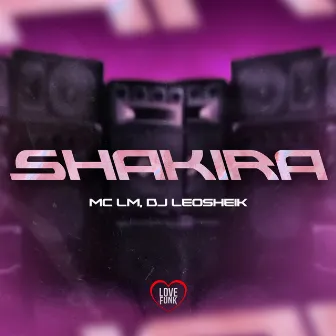 Shakira by MC LM