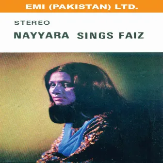 Nayyara Sings Faiz by Nayyara Noor