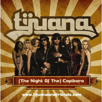 (The Night of the) Capibara! by Tijuana