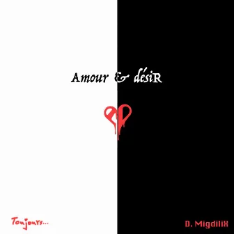 Amour & désir Toujours... by D. MigdiliX