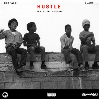 Hustle by Buffalo Black