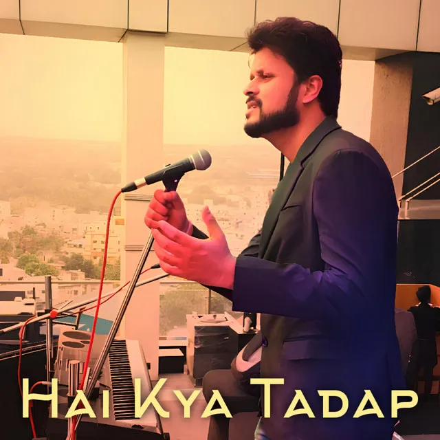 Hai Kya Tadap (Unplugged)