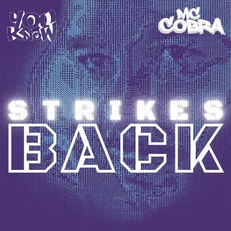 Strikes Back by MC Cobra