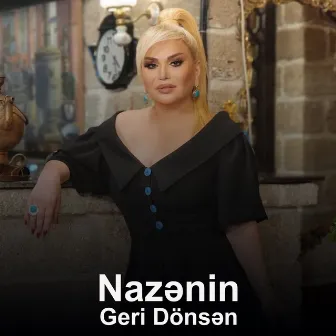 Geri Dönsən by Nazənin