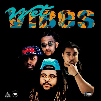 Wet Vibes by Tbhm Wet