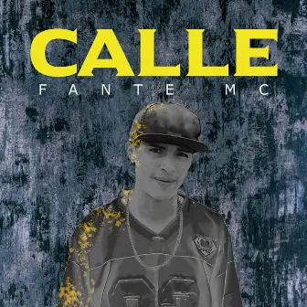 Calle by Fante mc