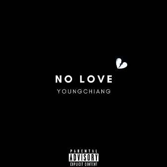 No Love by YOUNGCHIANG