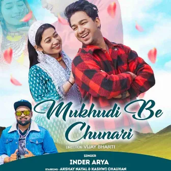 Mukhudi Be Chunari by Inder Arya