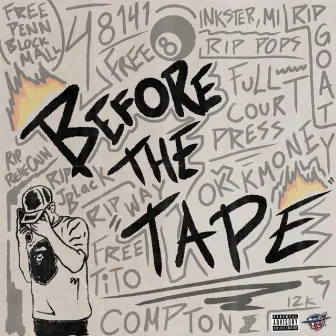 Before The Tape by KmoneyBeats