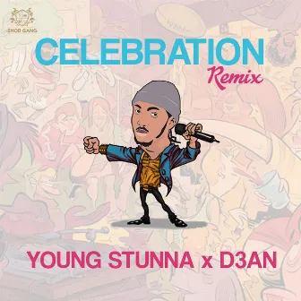 Celebration (Celebration Remix) by KING STUNNA