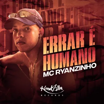 Errar É Humano by MC Ryanzinho