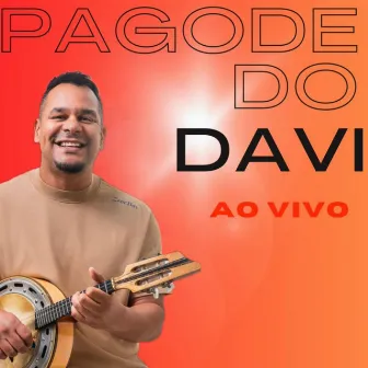 Pagode do Davi, Vol. 1 - Ao Vivo by Davi do Samba