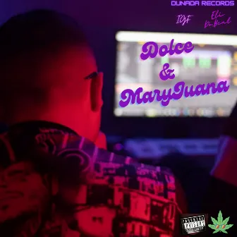 Dolce&Maryjuana by IGF