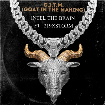 G.I.T.M. (Goat In The Making) [Radio Edit] by Intel The Brain