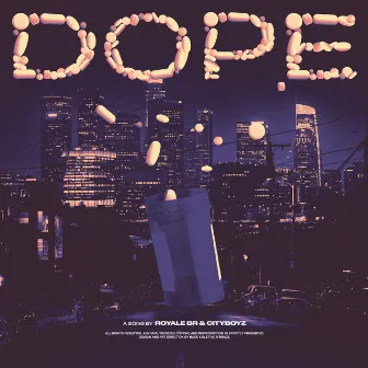 Dope by CityBoyz