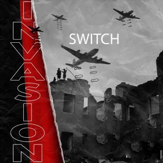 Invasion by Switch