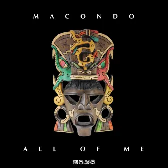 All Of Me by Macondo