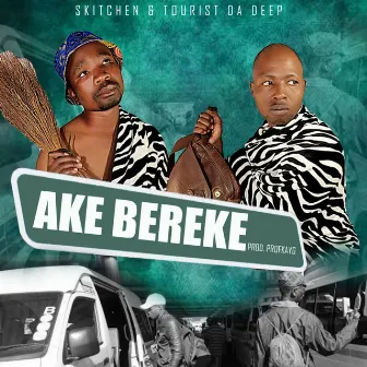 Ake Bereke by Tourist Da Deep