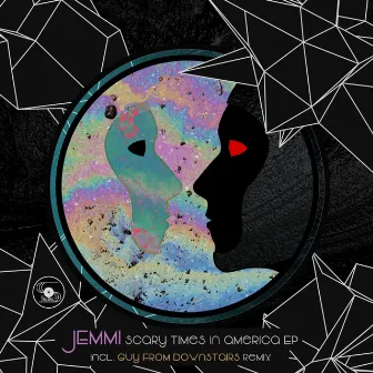 Scary Times in America EP (incl. Guy From Downstairs Remix) [STRYD015] by Jemmi