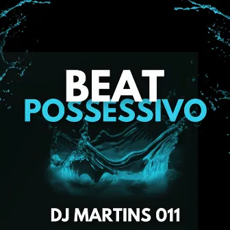 BEAT POSSESSIVO by FLUXOS SP