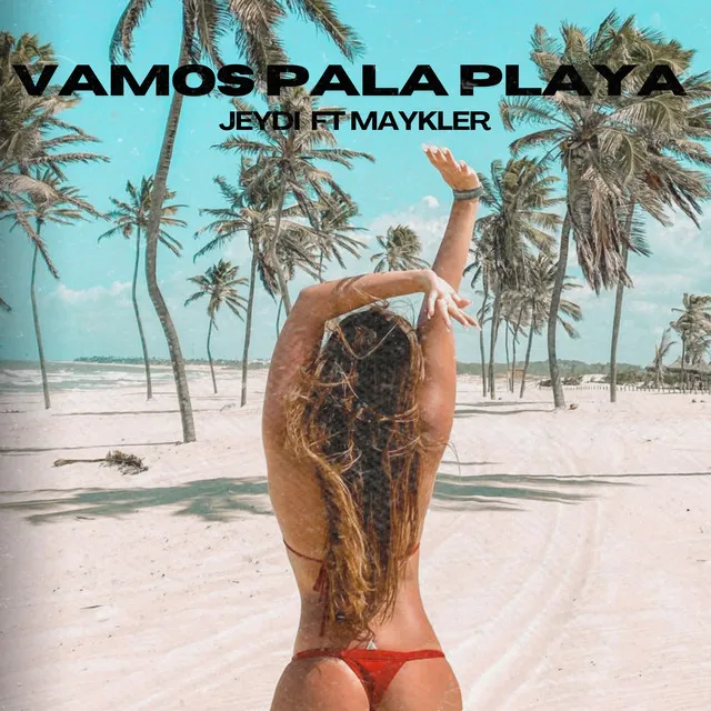 VAMOS PALA PLAYA