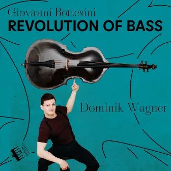 Bottesini: Revolution of Bass by Emmanuel Tjeknavorian