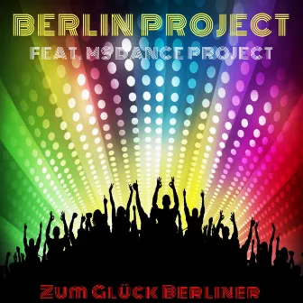 Zum Glück Berliner by Berlin Project