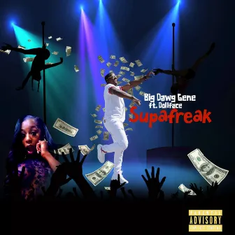 Supafreak by Big Dawg Gene