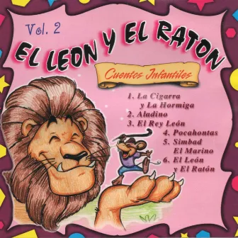 El Leon Y El Raton Vol. 2 by Cuentos Infantiles