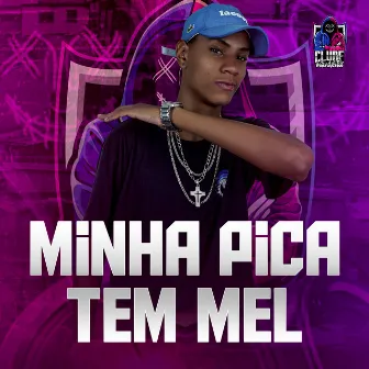 MINHA PICA TEM MEL by MC SKOT MAL