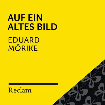 Mörike: Auf ein altes Bild (Reclam Hörbuch) by Eduard Mörike