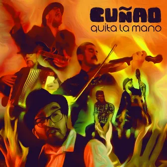 Quita La Mano by Cuñao