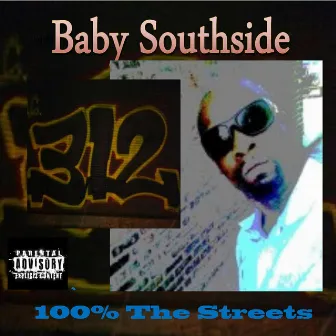 100% the Streets by Baby Southside