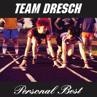 Personal Best by Team Dresch