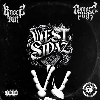 West Sidaz by Oxnard Pugz