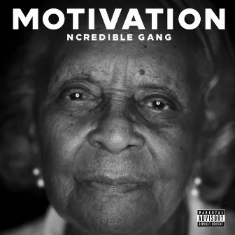 Motivation by Ncredible Gang