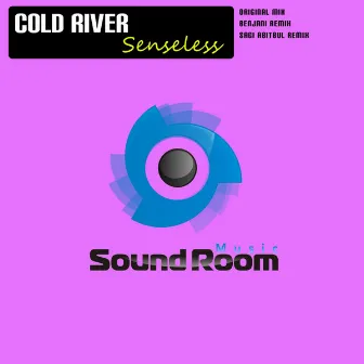 Senseless by Cold River