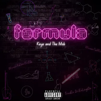 Formula by KeYe anD ThE MoB