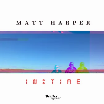 In Time by Matt Harper