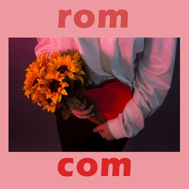 Rom Com (feat. 4five)