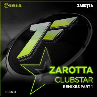 Clubstar (Remixes, Pt. 1) by Zarotta