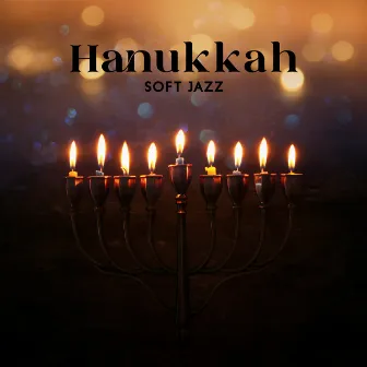 Hanukkah Soft Jazz by 