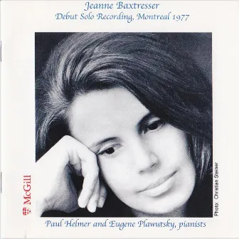 Jeanne Baxtresser Debut Solo Recording, Montreal 1977 by Jeanne Baxtresser