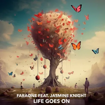 Life Goes On by Faraone