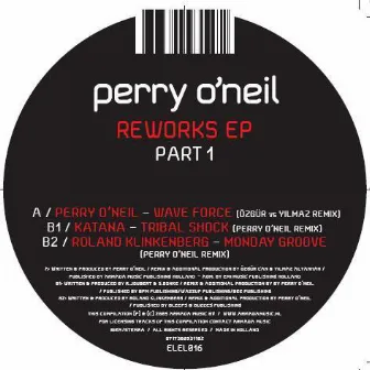 Reworks Part 1 by Perry O'Neil